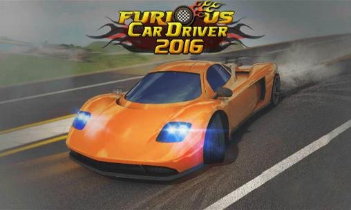 download Furious car driver 2016 apk